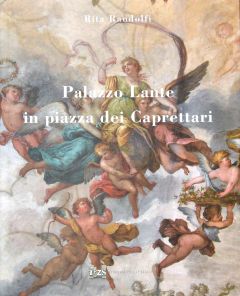 PALAZZO LANTE IN PIAZZA DEI CAPRETTARI