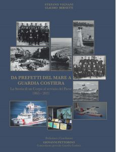 DA PREFETTI DEL MARE A GUARDIA COSTIERA