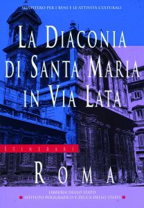 LA DIACONIA DI S. MARIA IN VIA LATA - ROMA