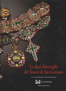 LE DIECI MERAVIGLIE DEL TESORO DI SAN GENNARO