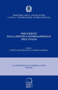 CONFERENZA DI LONDRA E UEO (1954-1955)