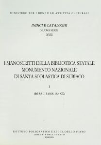 I MANOSCRITTI DELLA BIBLIOTECA STATALE MONUMENTO NAZIONALE DI SANTA SCOLASTICA DI SUBIACO
