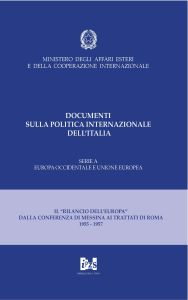 IL "RILANCIO DELL'EUROPA" DALLA CONFERENZA DI MESSINA AI TRATTATI DI ROMA 1955-1957