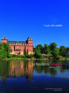 RESIDENZE SABAUDE. Corona di delizie