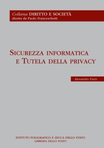 SICUREZZA INFORMATICA E TUTELA DELLA PRIVACY