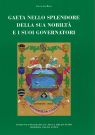 GAETA NELLO SPLENDORE DELLA SUA NOBILTA' E I SUOI GOVERNATORI