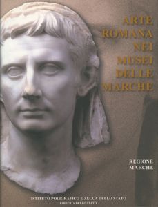 L'ARTE ROMANA NEI MUSEI DELLE MARCHE