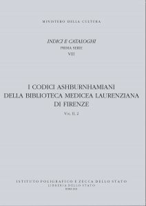 I CODICI ASHBURNHAMIANI DELLA BIBLIOTECA MEDICEA LAURENZIANA DI FIRENZE MSS. 515-614