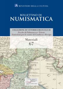 MATERIALI 67 - Zecche di Palmanova e Trieste. Emissioni per le contee di Gradisca e Rovigo