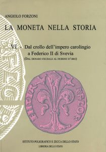 LA MONETA NELLA STORIA. Vol. VI