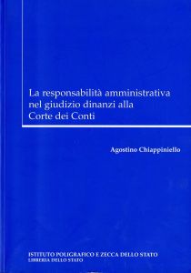 LA RESPONSABILITA' AMMINISTRATIVA NEL GIUDIZIO DINANZI ALLA CORTE DEI CONTI