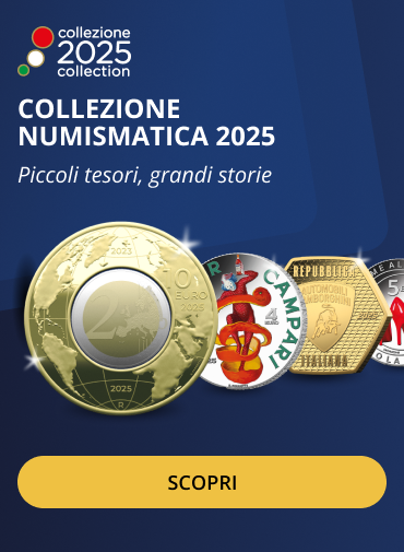 Scopri la Collezione Numismatica 2025